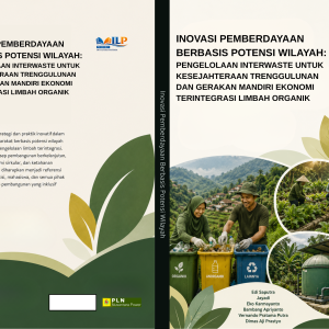 INOVASI PEMBERDAYAAN BERBASIS POTENSI WILAYAH:  PENGELOLAAN INTERWASTE UNTUK KESEJAHTERAAN TRENGGULUNAN DAN GERAKAN MANDIRI EKONOMI TERINTEGRASI LIMBAH ORGANIK
