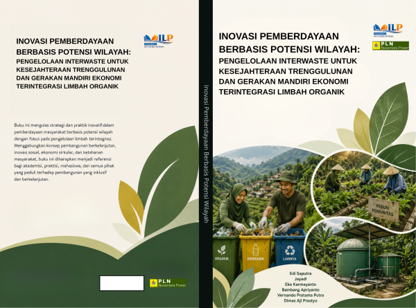 INOVASI PEMBERDAYAAN BERBASIS POTENSI WILAYAH:  PENGELOLAAN INTERWASTE UNTUK KESEJAHTERAAN TRENGGULUNAN DAN GERAKAN MANDIRI EKONOMI TERINTEGRASI LIMBAH ORGANIK