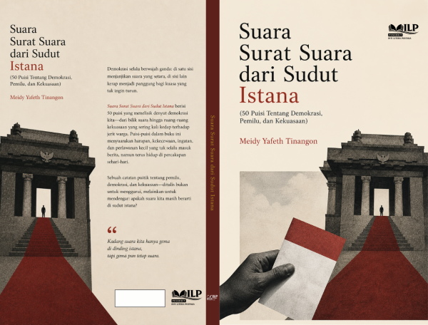 Suara Surat Suara di Sudut Istana 50 Puisi tentang Demokrasi, Pemilu dan Kekuasaan