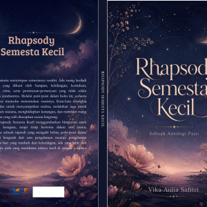 Rhapsody Semesta Kecil:  Sebuah Antologi Puisi