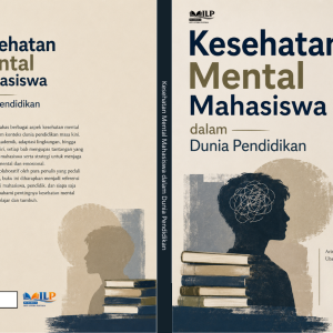 KESEHATAN MENTAL MAHASISWA DALAM DUNIA PENDIDIKAN